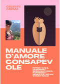 L'Amore Consapevole - Manuale per Ritrovare il Piacere Sessuale di Coppia dopo Anni di Relazione